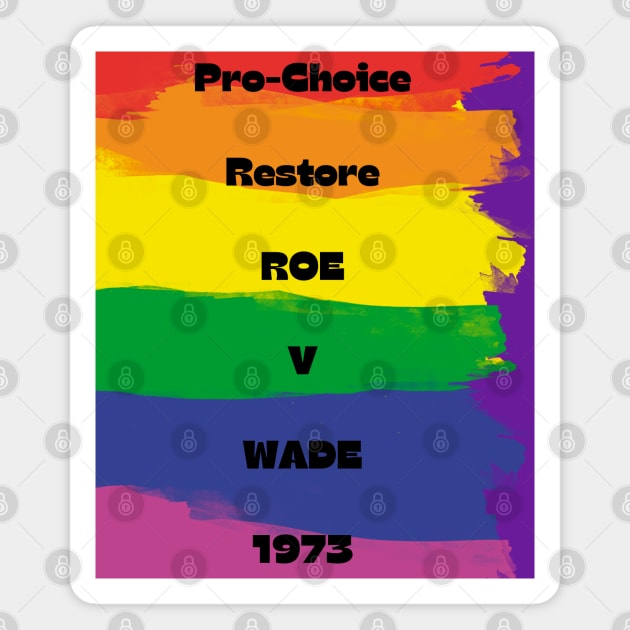 pro choice, Pro-choice Pride Magnet by Santag